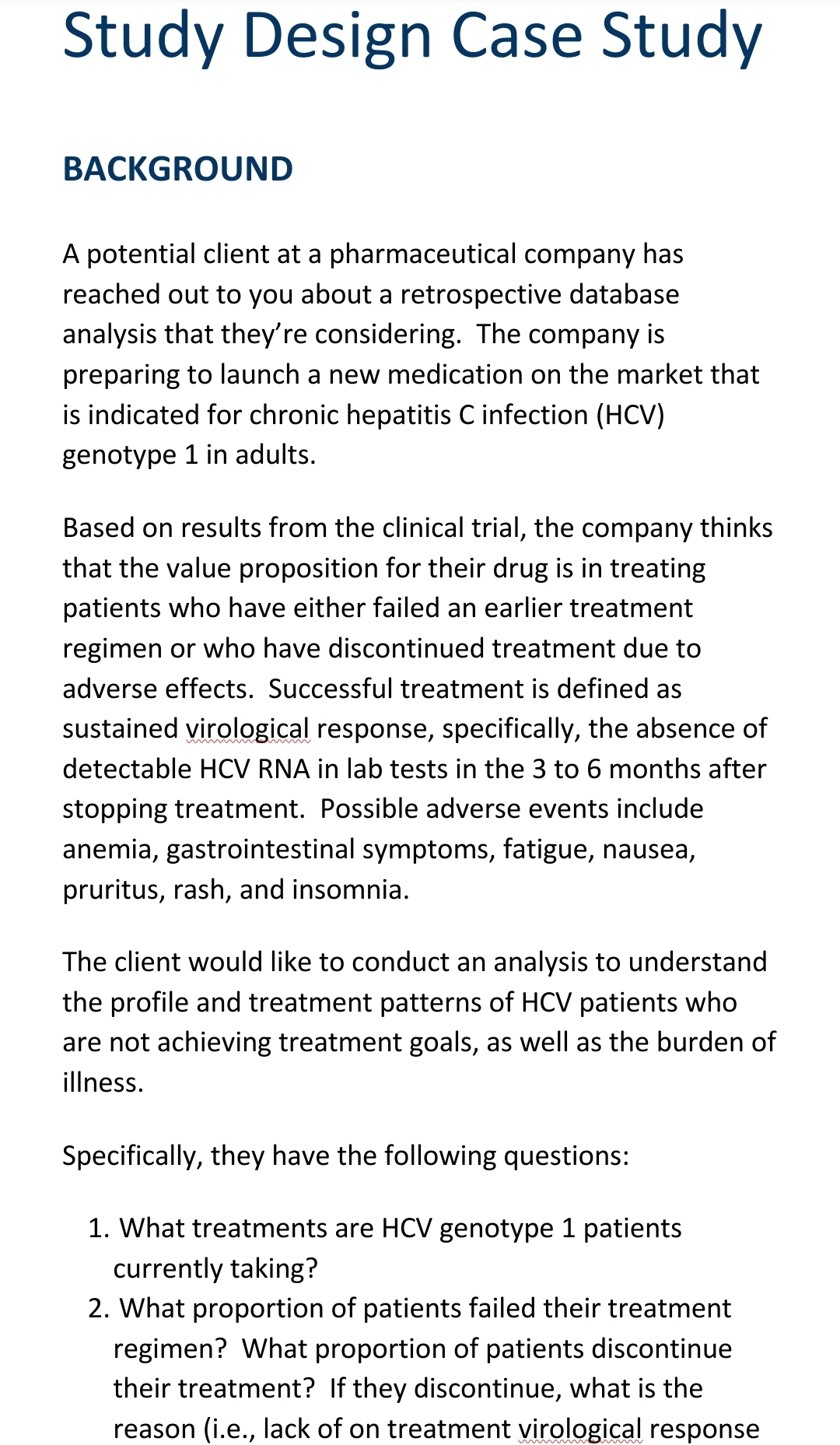Please answer all parts Study Design Case Study BACKGROUND A potential client