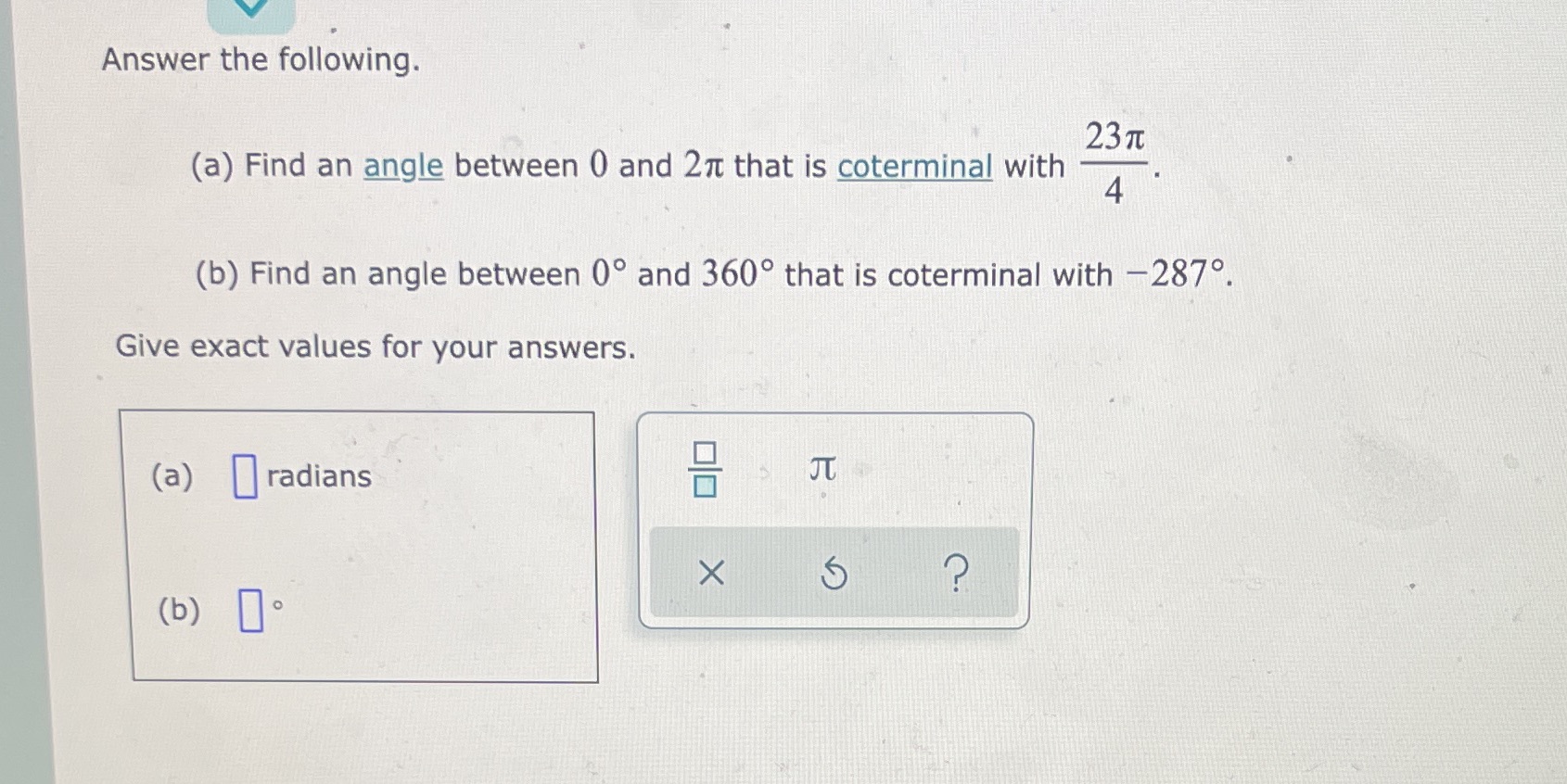 Answer the following. 23 TL (a) Find an angle between 0