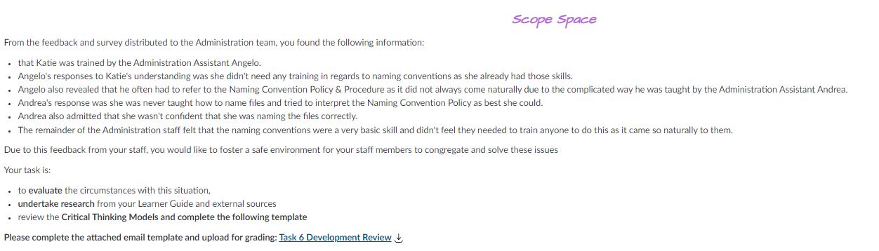  Scope Space From the feedback and survey distributed to the Administration