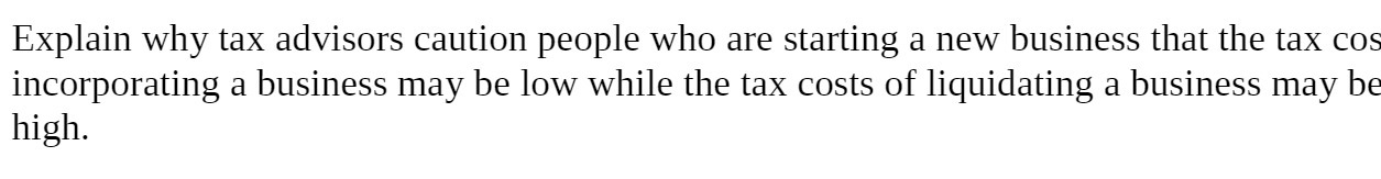 Explain why tax advisors caution people who are starting a new business