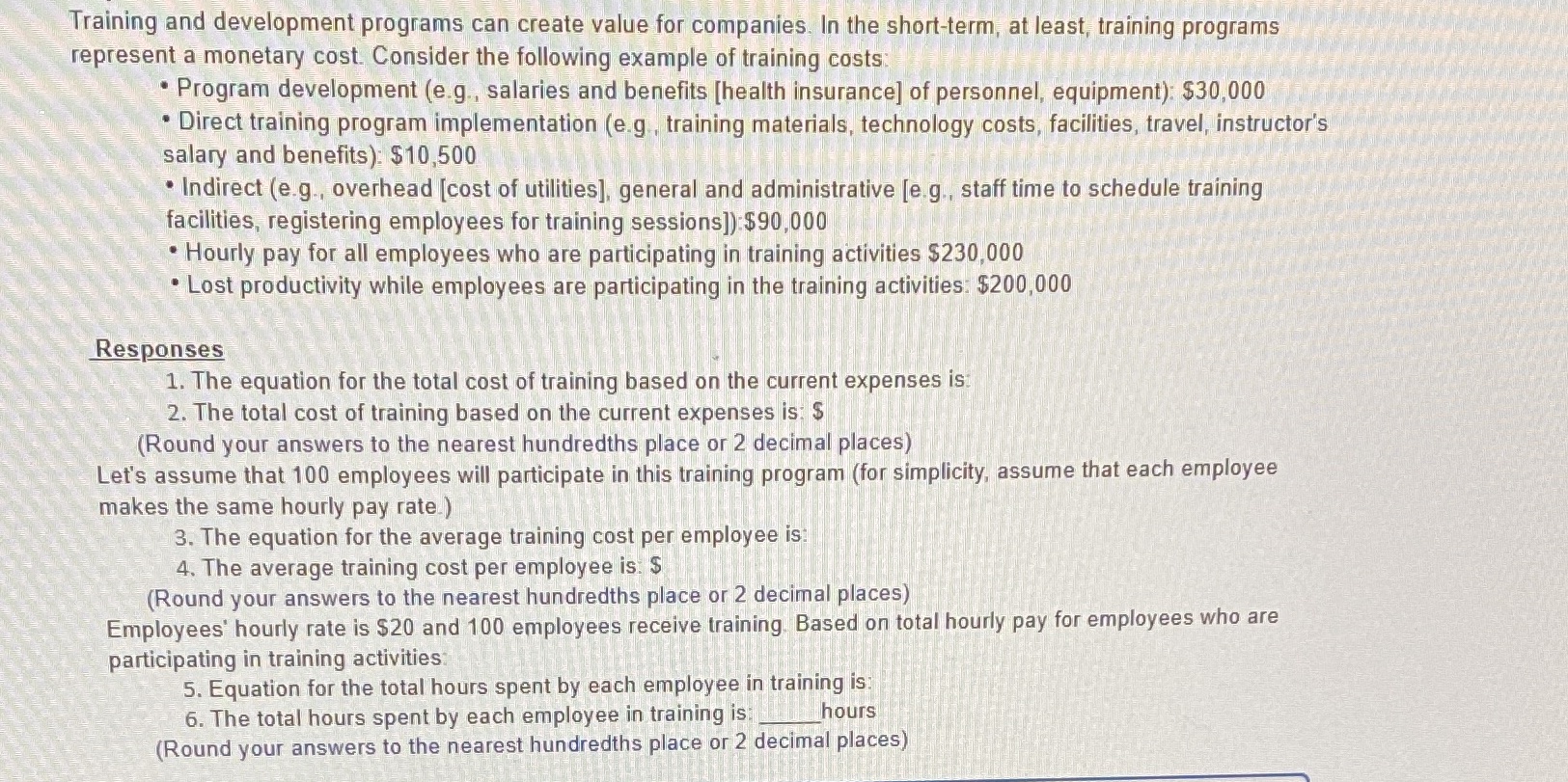 Training and development programs can create value for companies. In the