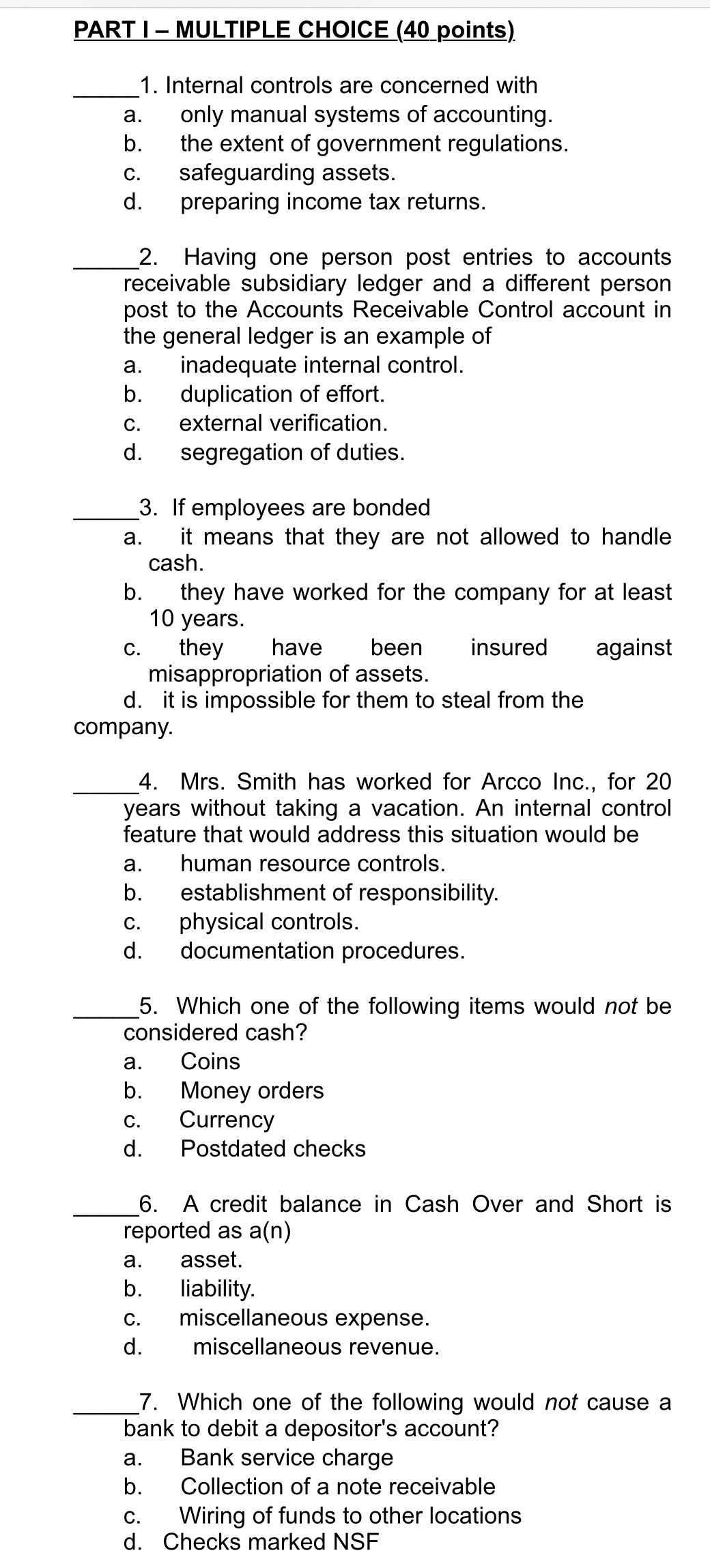 Can you please answer this? PART I MULTIPLE CHOICE (points) 1. Internal
