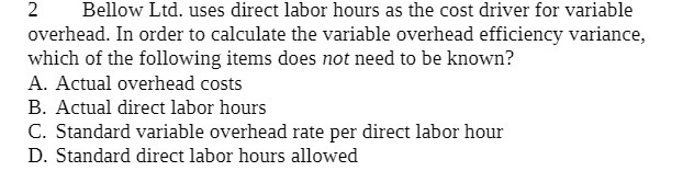  2 Bellow Ltd. uses direct labor hours as the cost driver