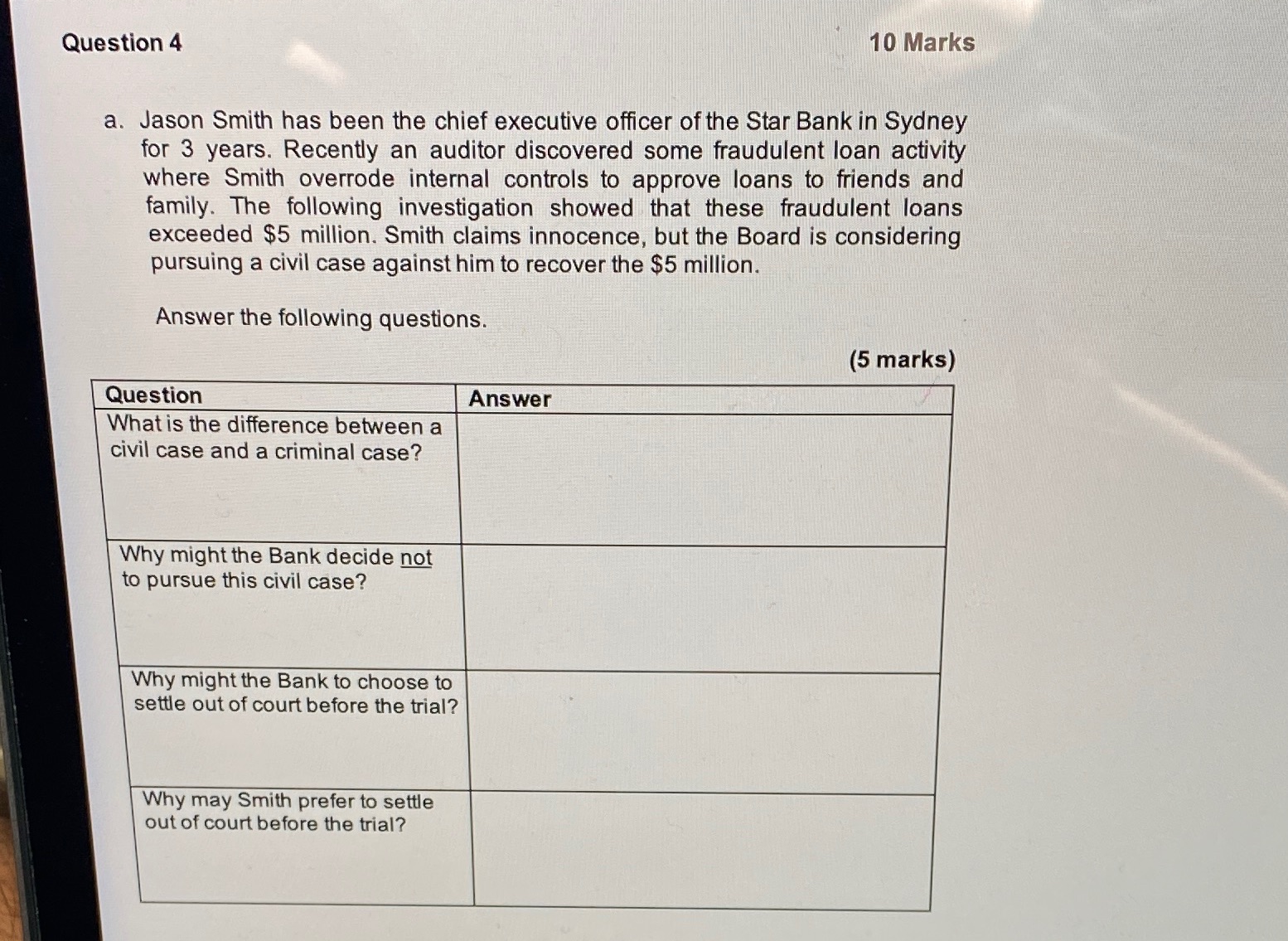 Forensic Accounting Question 4 10 Marks a. Jason Smith has been the