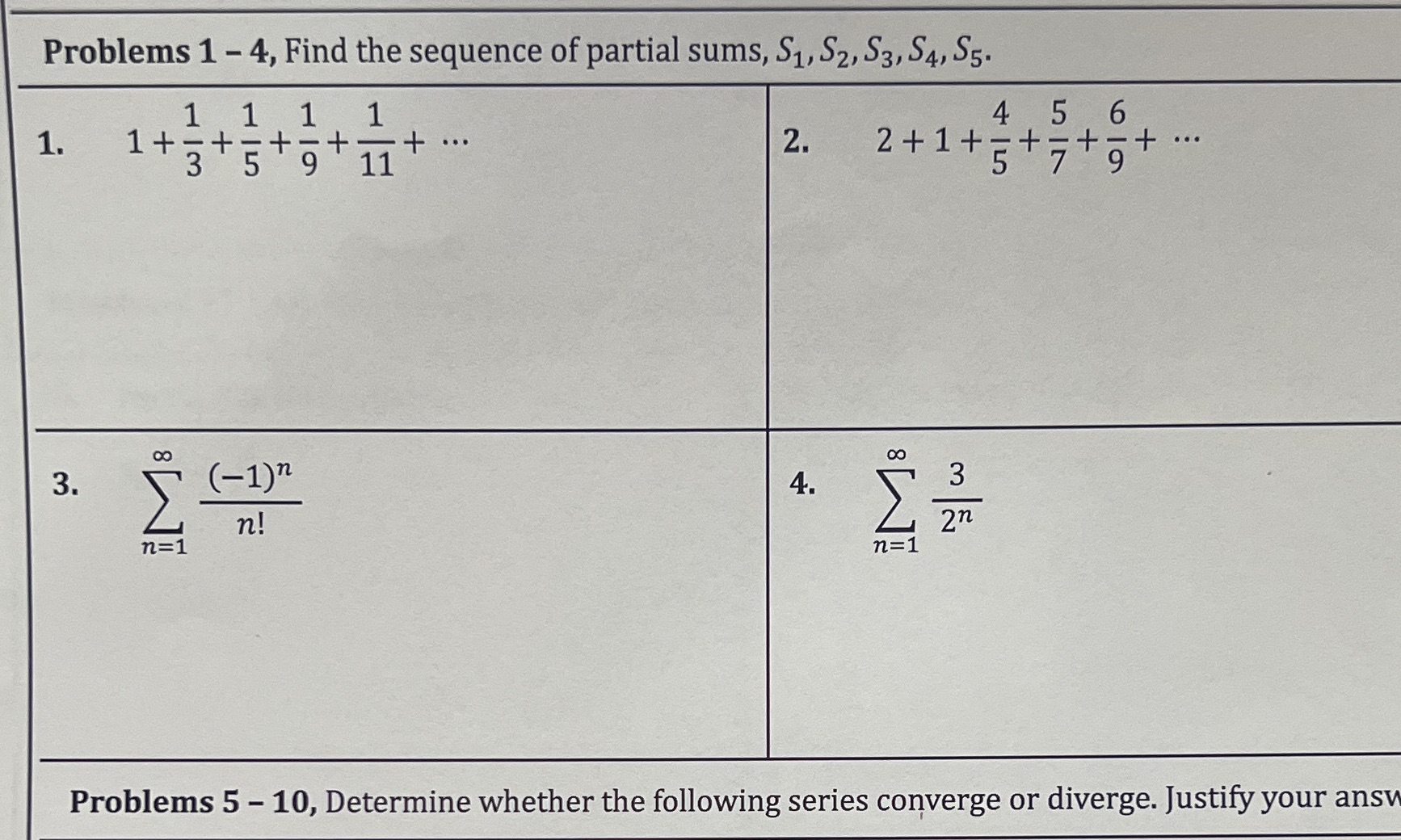 HELP! Problems 1 - 4, Find the sequence of partial sums, $1,