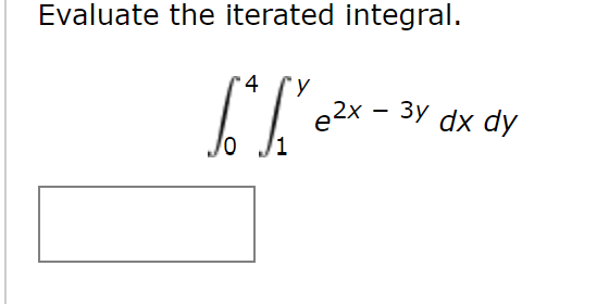 Evaluate the iterated integral.