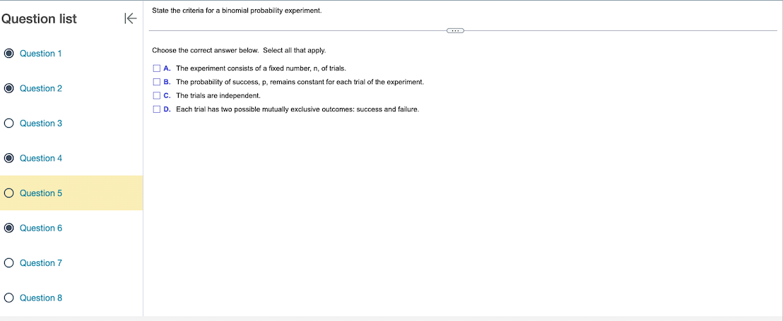State the criteria for a binomial probability experiment. Question list K