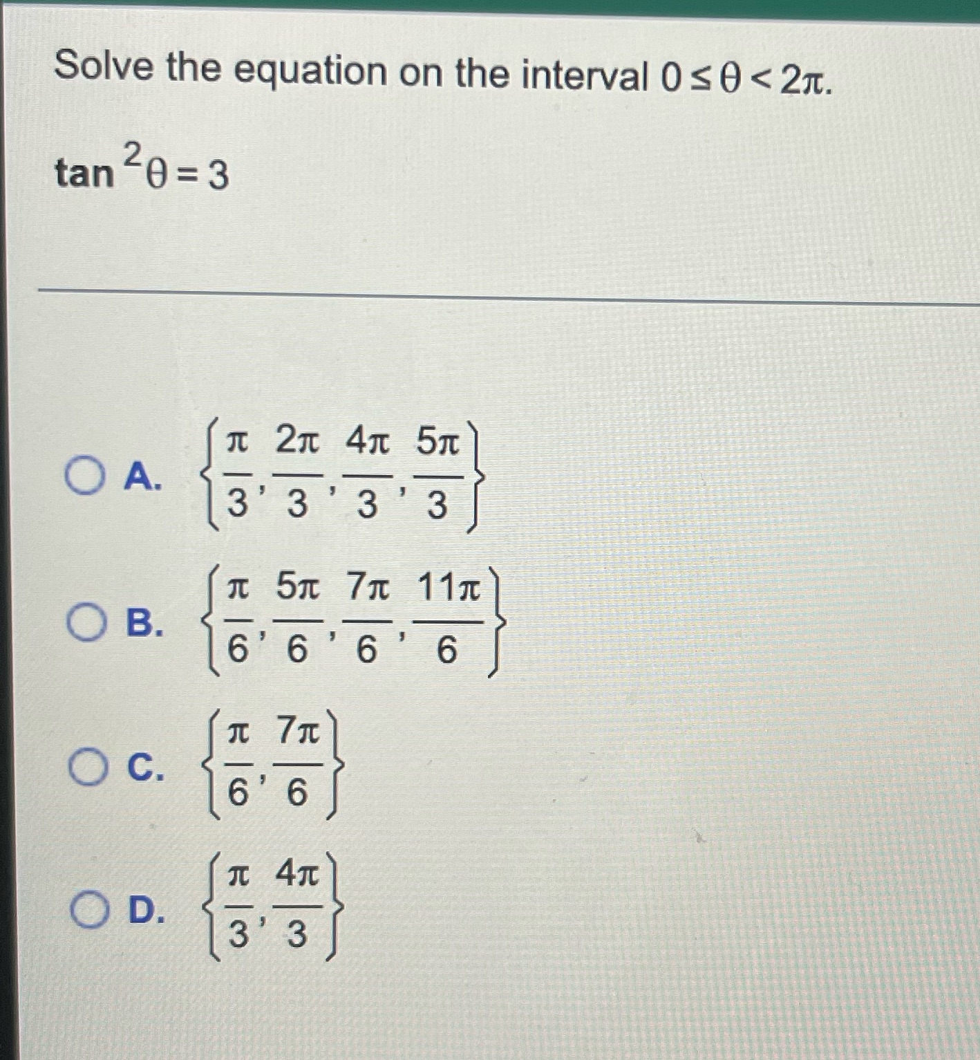 Solve the equation on the interval 0 so < 27t. tan 0=3