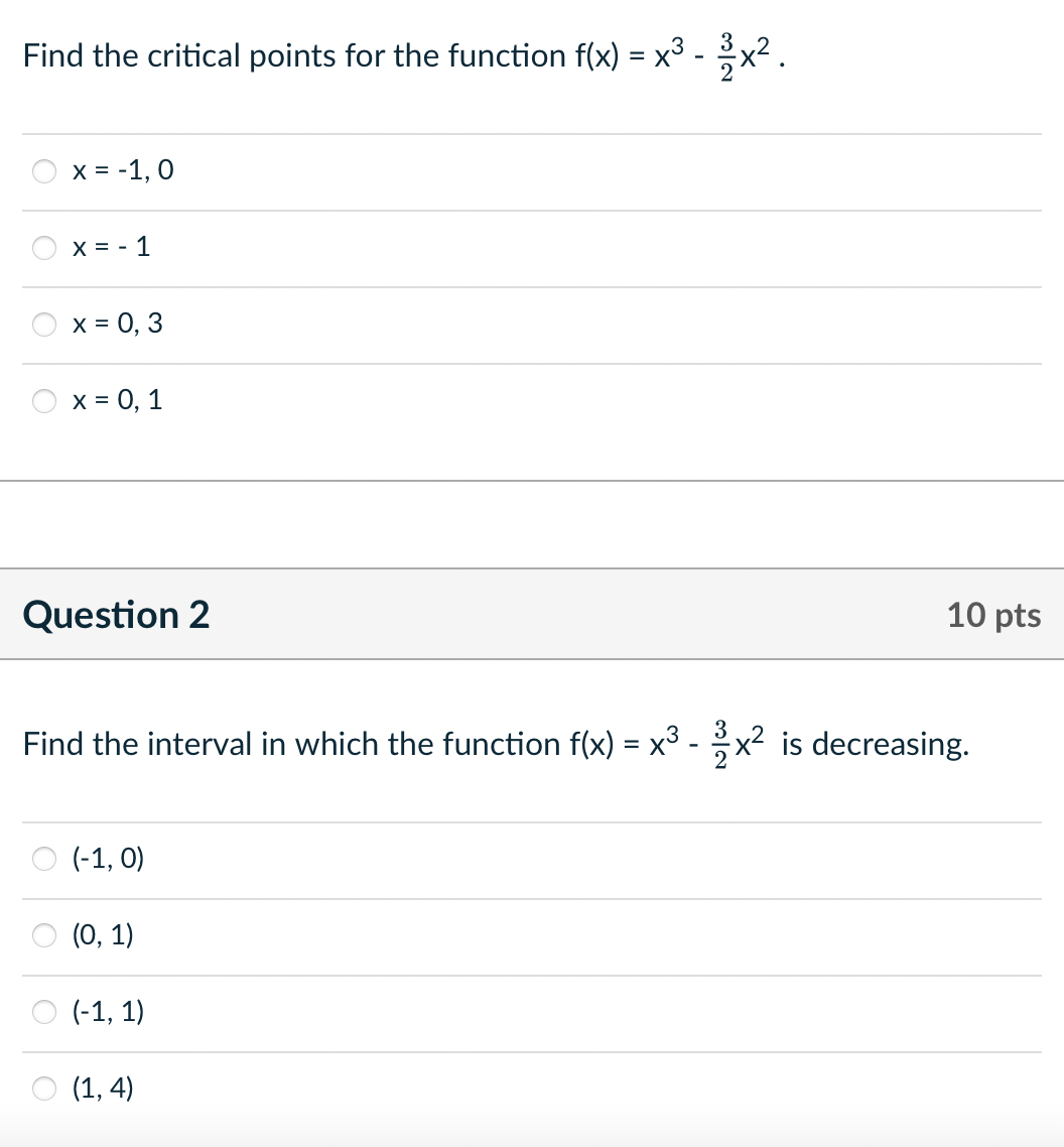 g2 Find the critical points for the function f(x) = x3
