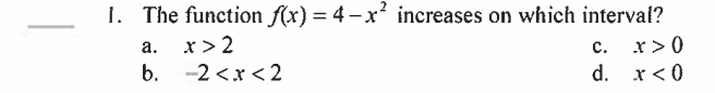 The function fix) 2 b. increases on which interval?