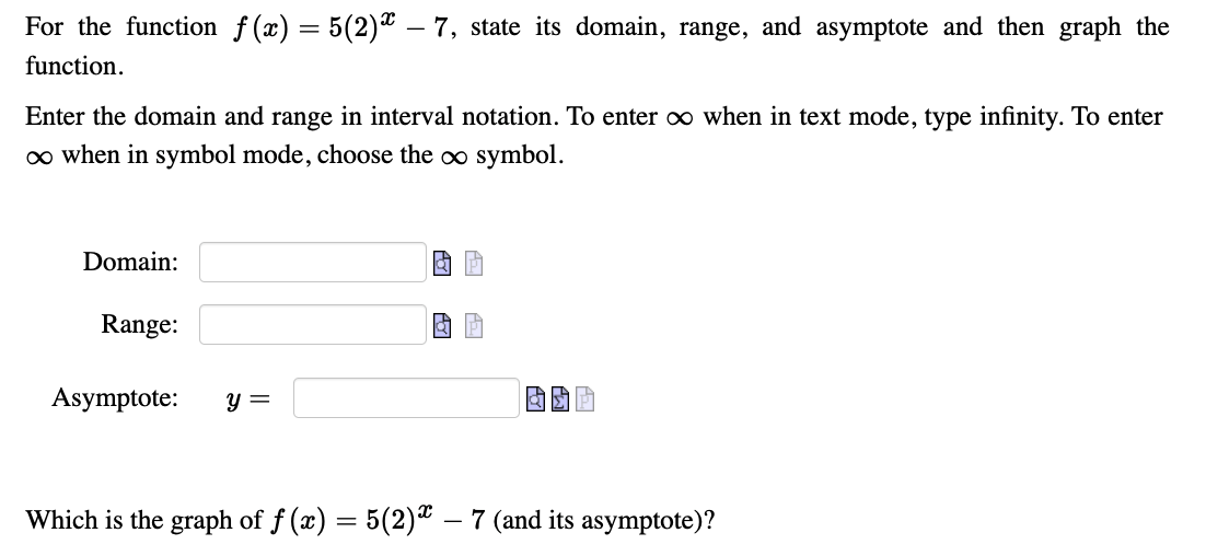  For the function f (9:) = 5(2):\" 7, state its domain,