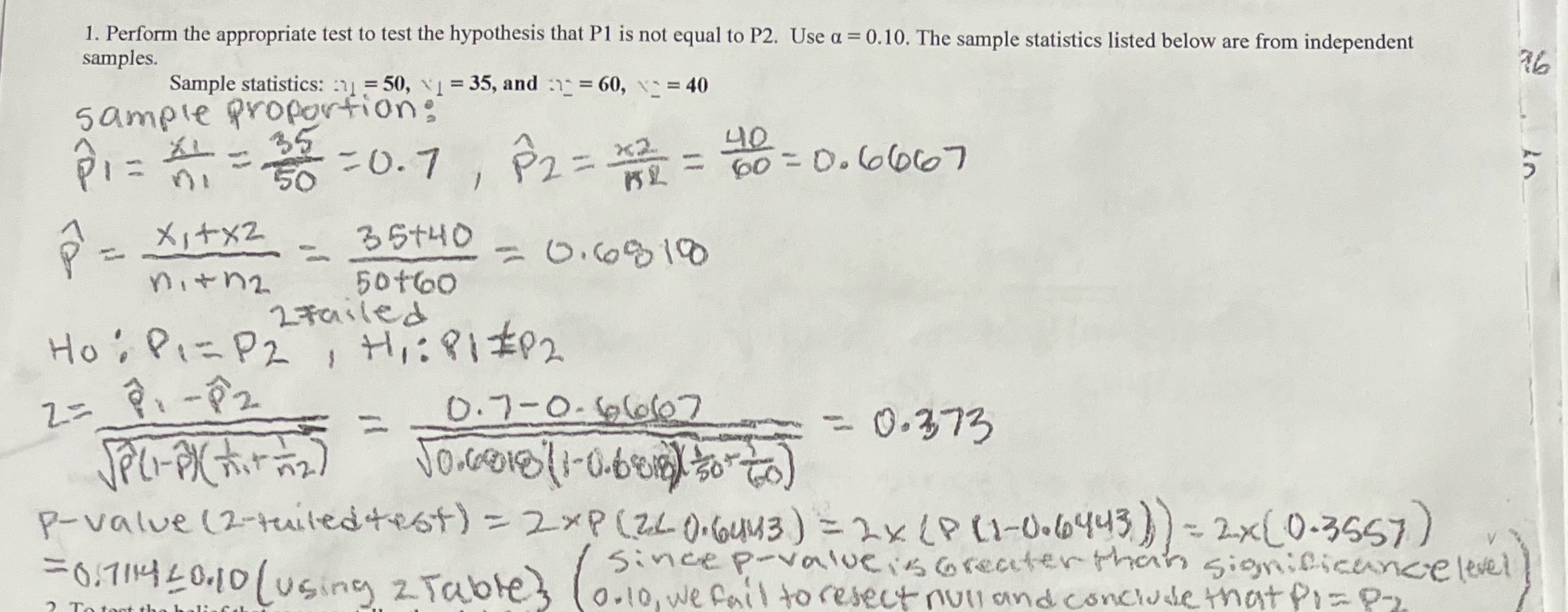 1. Perform the appropriate test to test the hypothesis that P1
