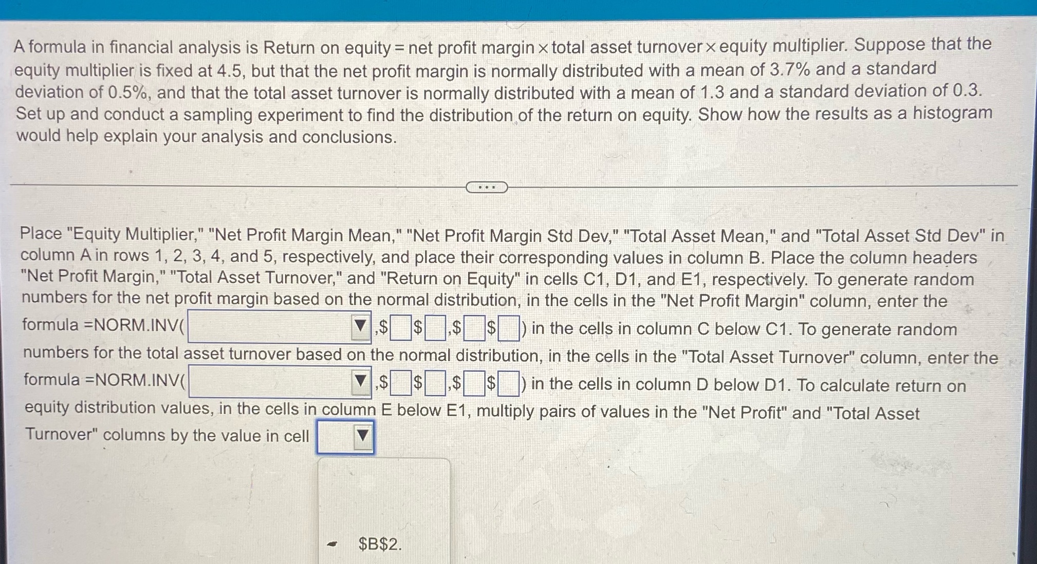 Sta A formula in financial analysis is Return on equity = net