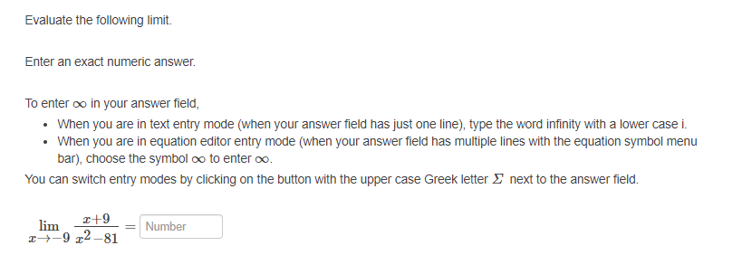 Evaluate the following limit. Enter an exact numeric answer. To enter