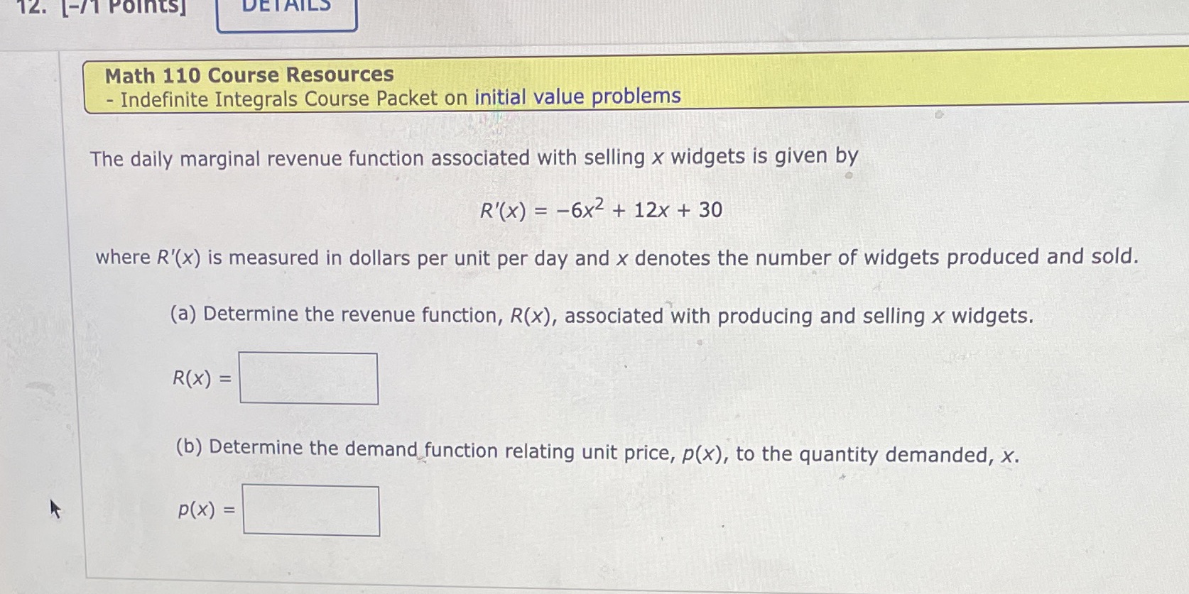  12. [-/1 Points] DETAILS Math 110 Course Resources - Indefinite Integrals