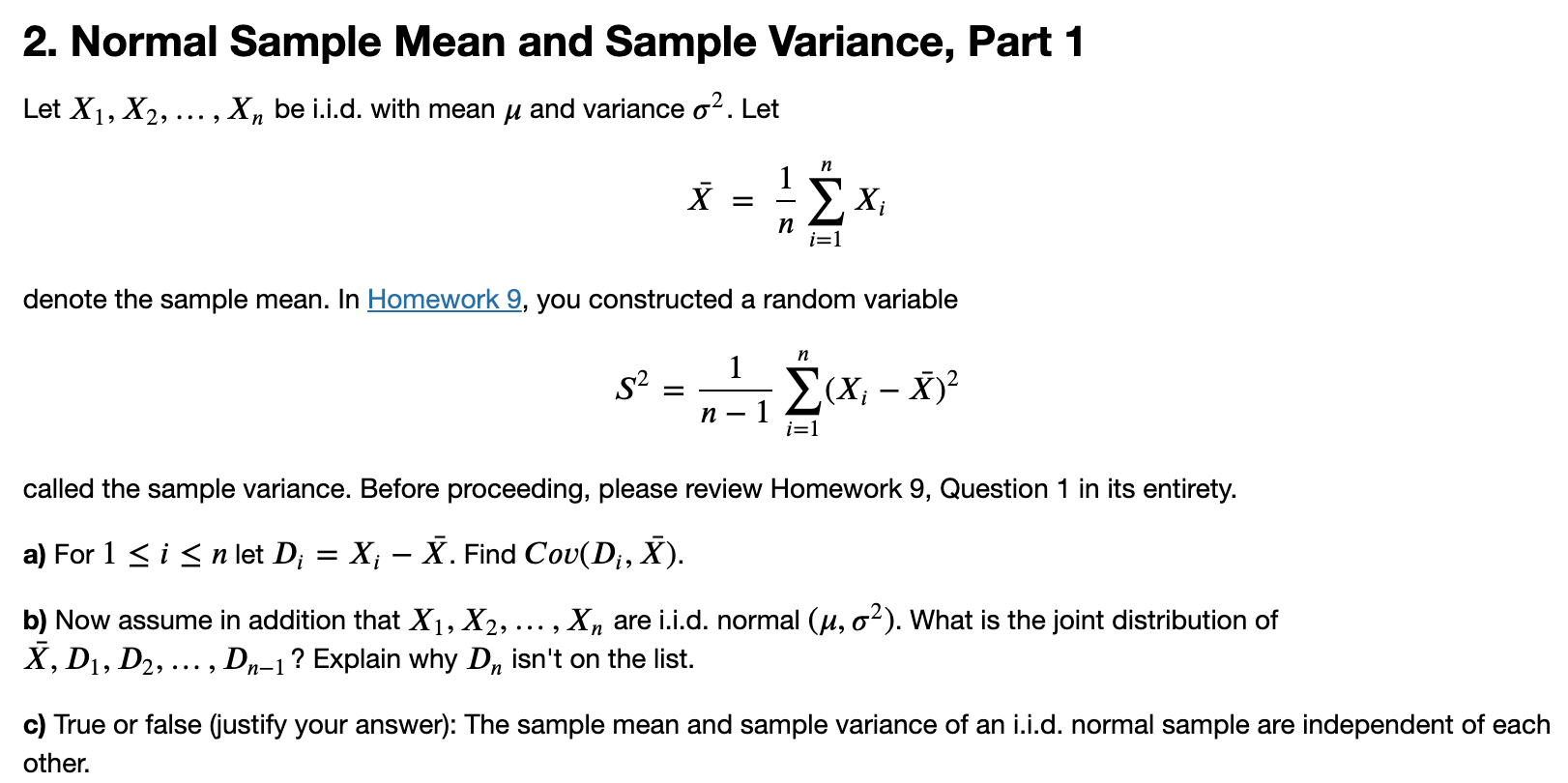  2. Normal Sample Mean and Sample Variance, Part 1 Let X1,