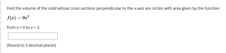  Find the volume of the solid whose cross sections perpendicular to