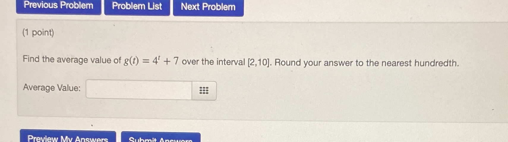  Previous Problem Problem List Next Problem (1 point) Find the average