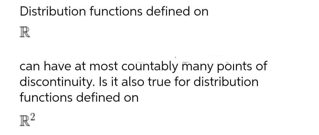  Distribution functions defined on R can have at most countably many