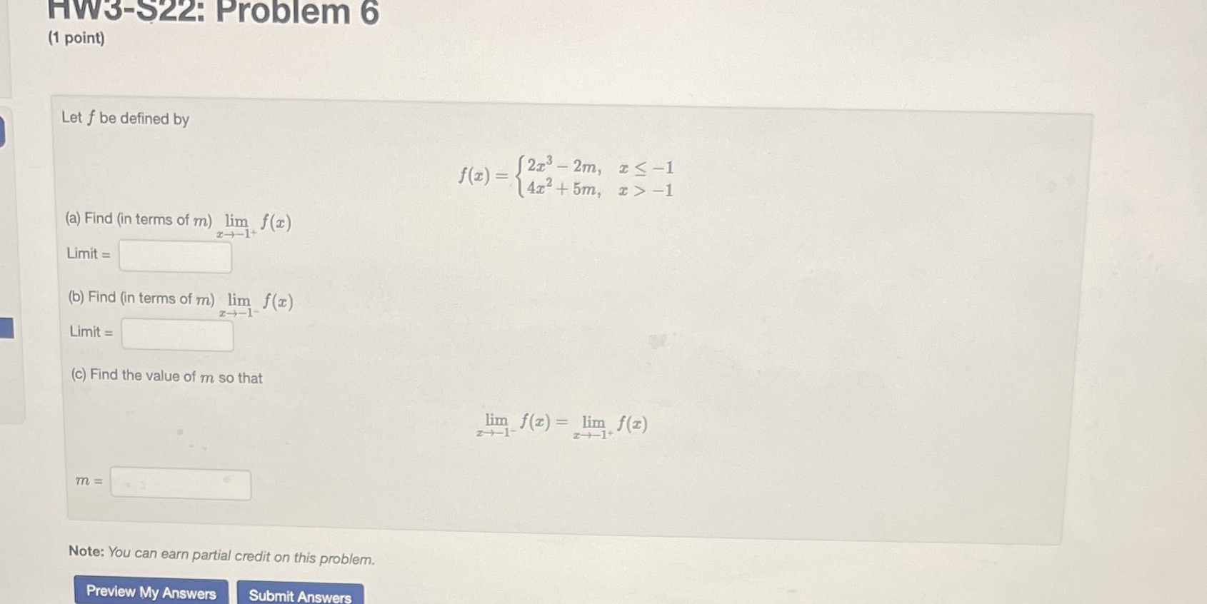 HW3-$22: Problem 6 (1 point) Let f be defined by f
