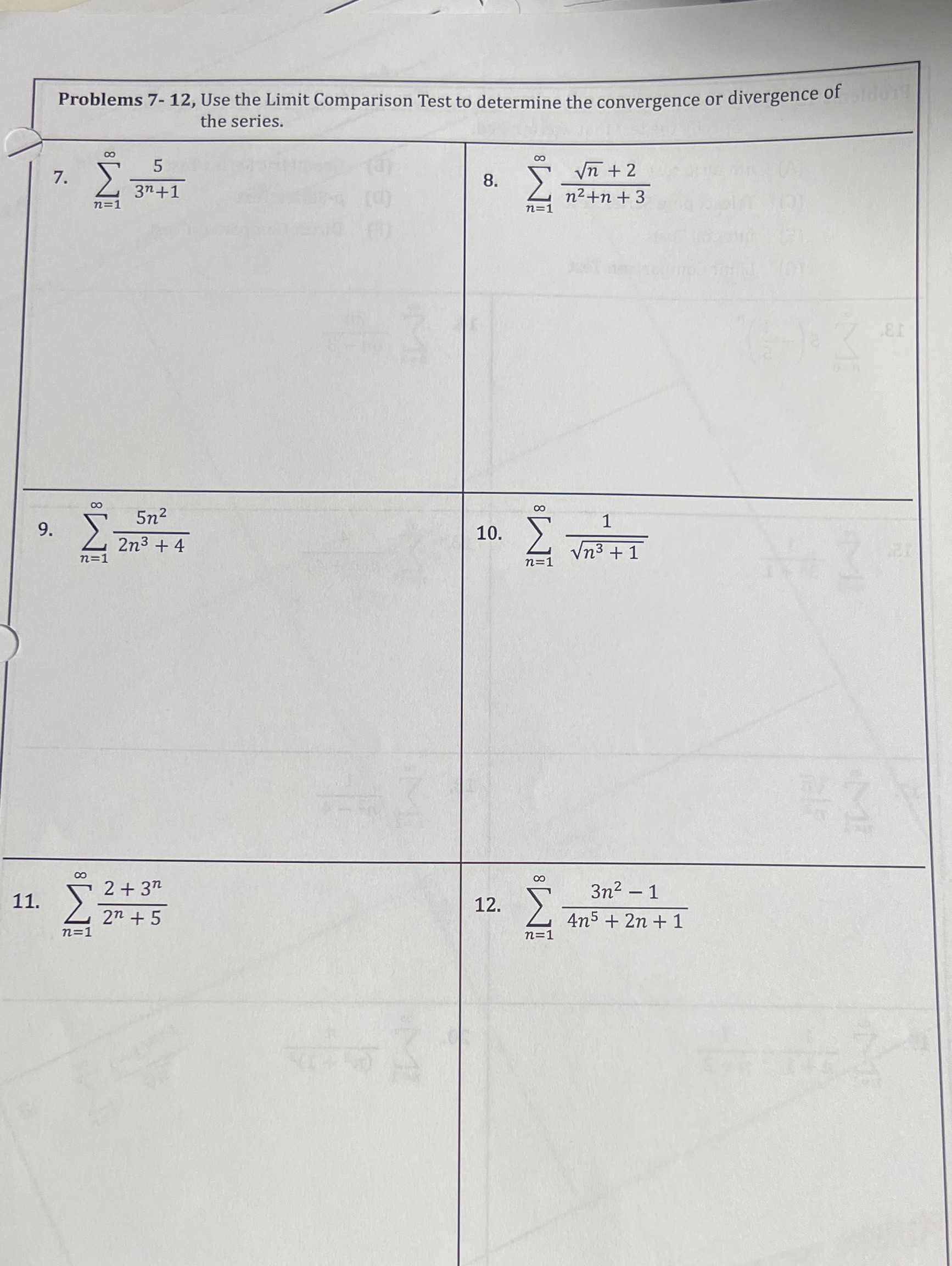 Help now! Problems 7-12, Use the Limit Comparison Test to determine the