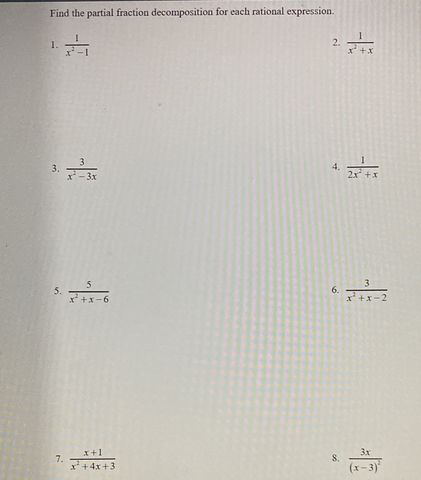  Find the partial fraction decomposition for each rational expression. 1. 2-1