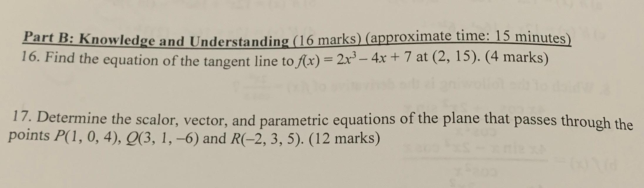  Part B: Knowledge and Understanding (16 marks) (approximate time: 15 minutes)