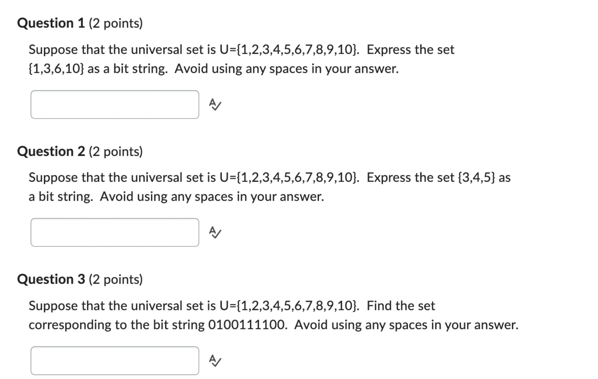 Question 1 (2 points) Suppose that the universal set is U={1,2,3,4,5,6,7,8,9,10}.