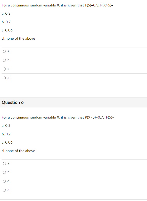 For a continuous random variable X, it is given that F(5)=0.3.