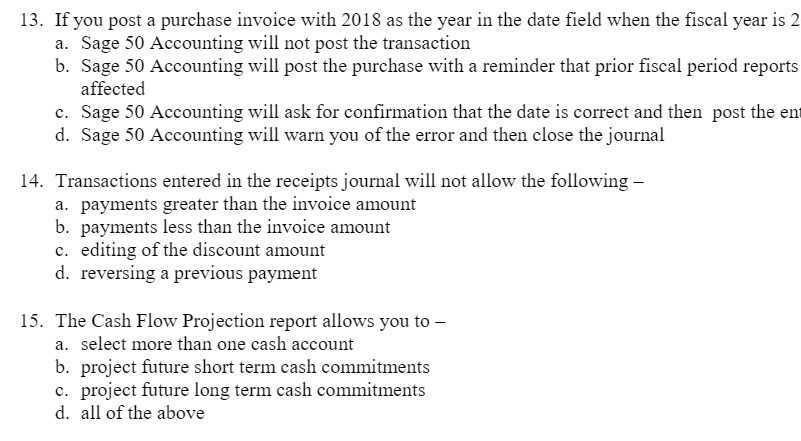  13. If you post a purchase invoice with 2018 as the
