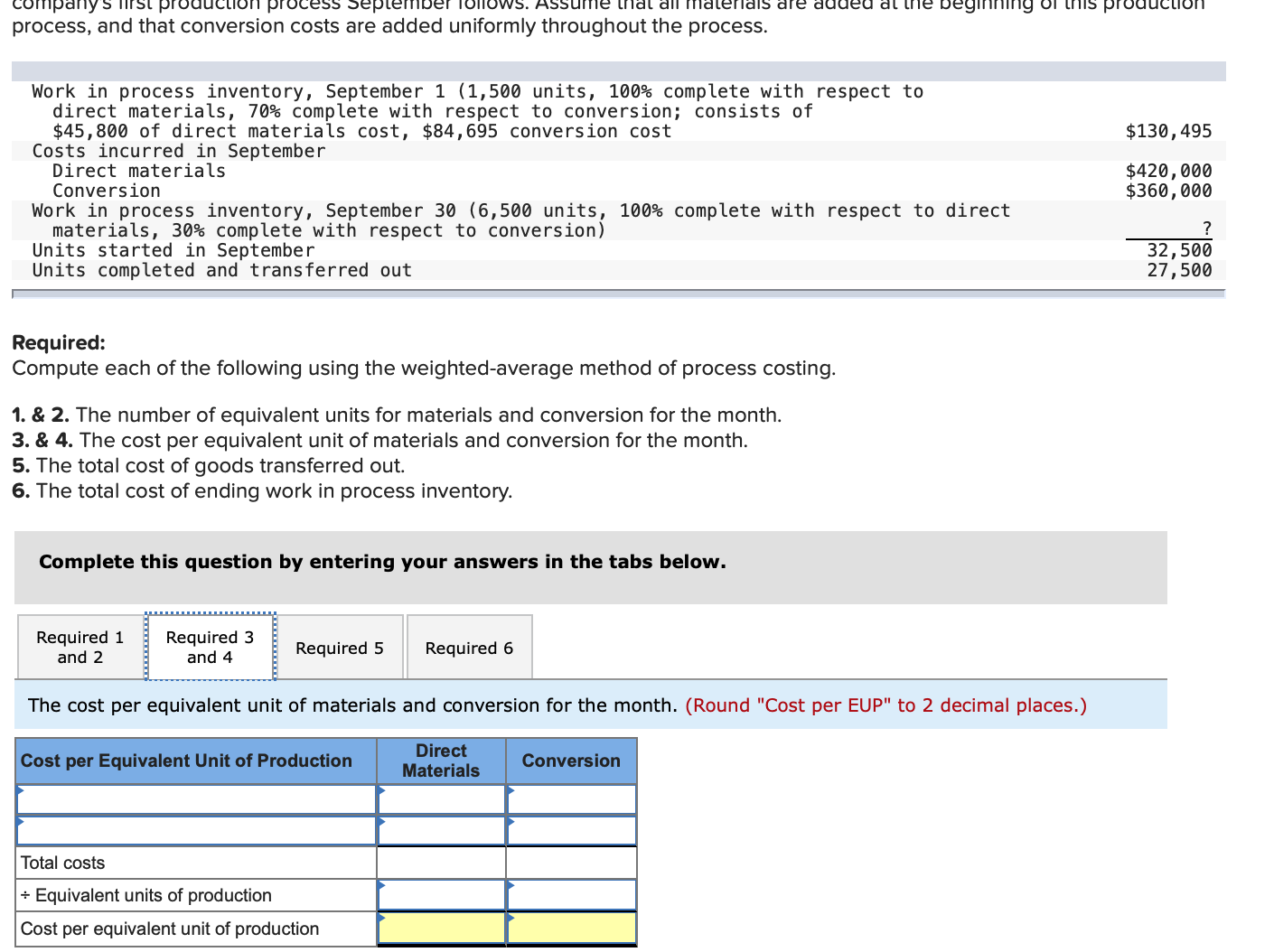 department follows. Beginning work in process inventory 5; 74,100 Direct materials added