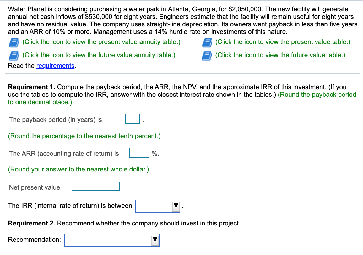 Please show your work Water Planet is considering purchasing a water