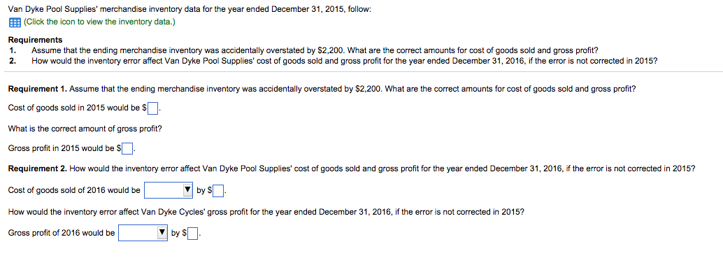 *Drop down menu options are: understated, overstated Van Dyke Pool Supplies' merchandise