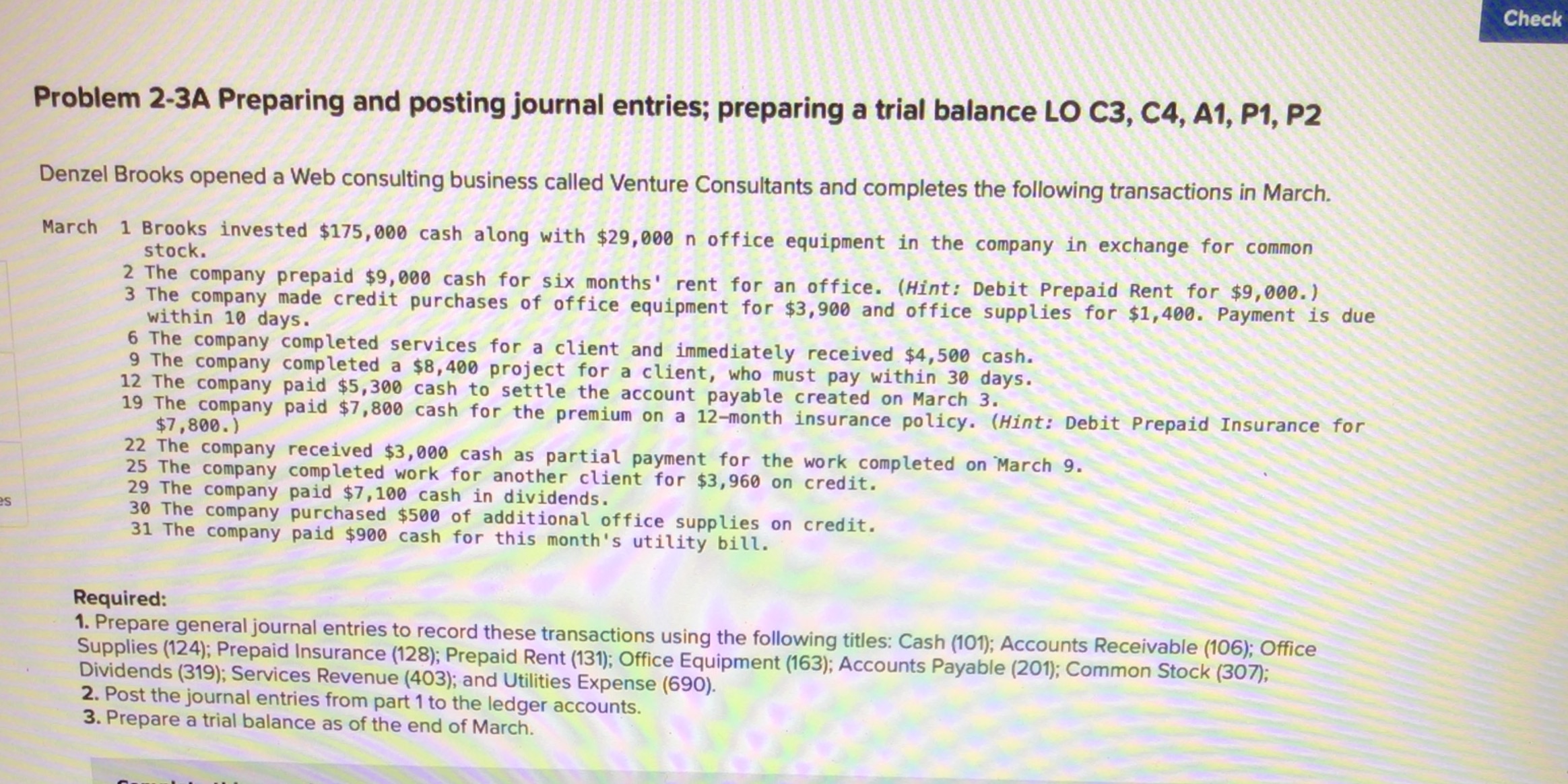 Please help me Check Problem 2-3A Preparing and posting journal entries; preparing