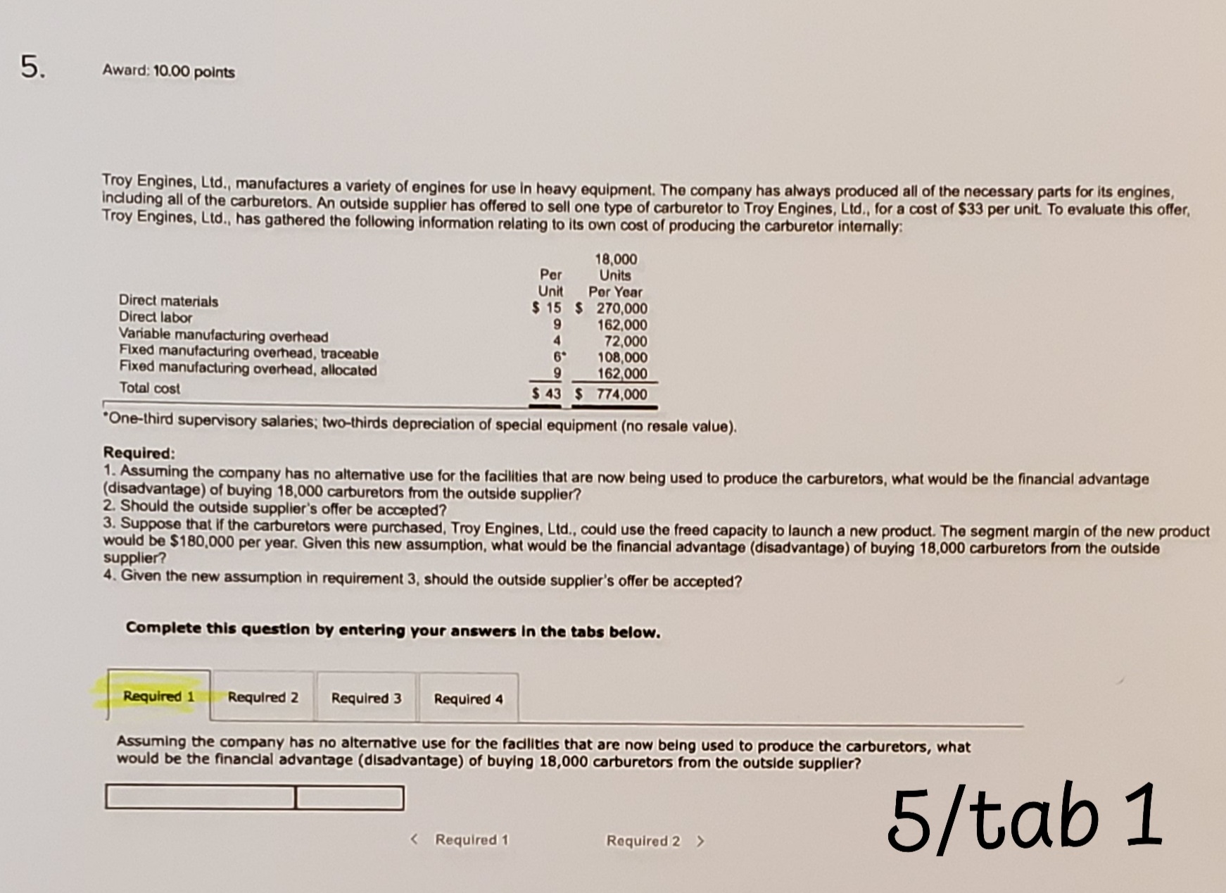 hello - I need help with the required questions. 5. Award: 10.00