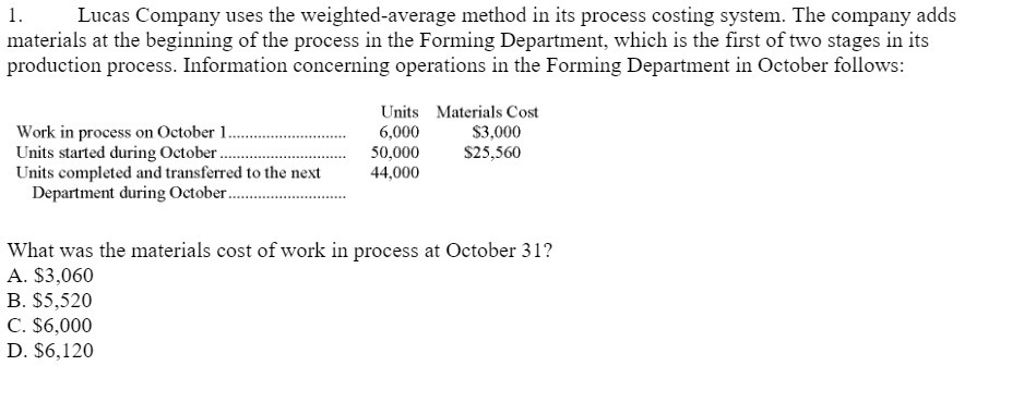  1. Lucas Company uses the weighted-average method in its process costing