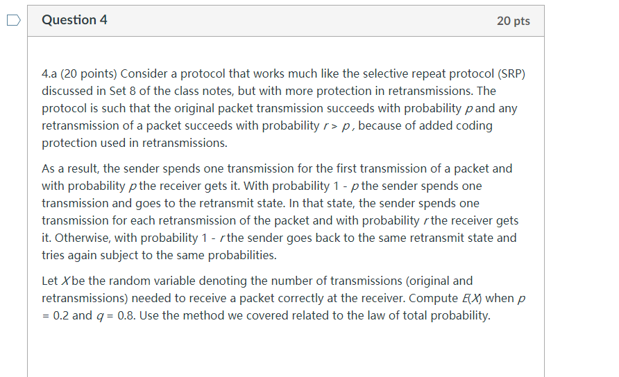  Question 4 20 pts 4.a (20 points} Consider a protocol that