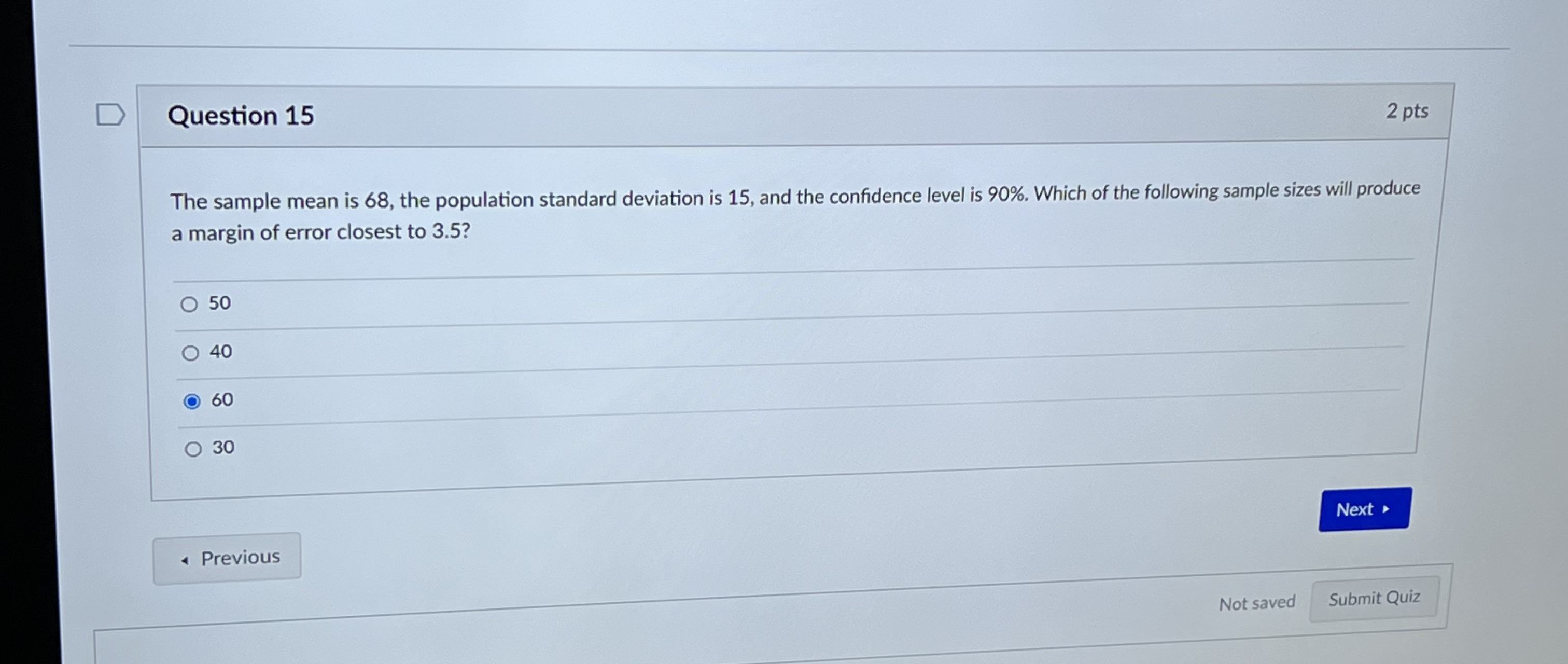 the following will occur? The sample mean will increase The margin of