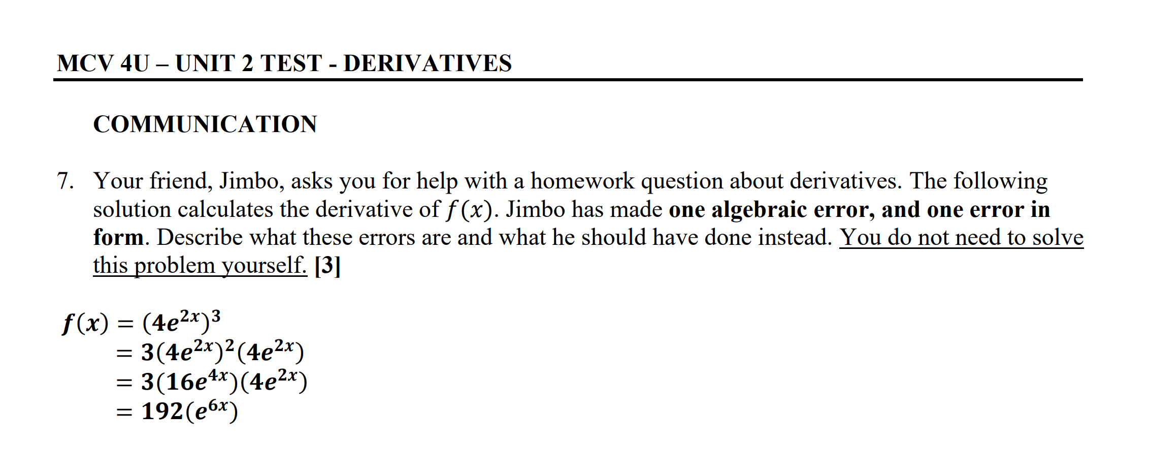 MCV 4U UNIT 2 TEST - DERIVATIVES COMMUNICATION 7. Your friend,