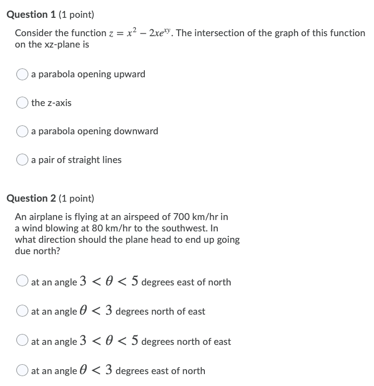  Question 1 {1 point} Consider the function z = x: 23:3\".