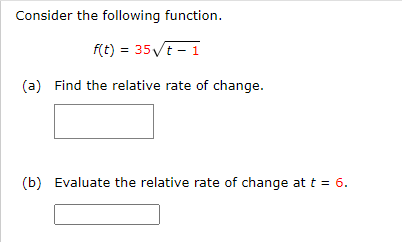 Consider the following function. t} = 35 t 1 {a} Find