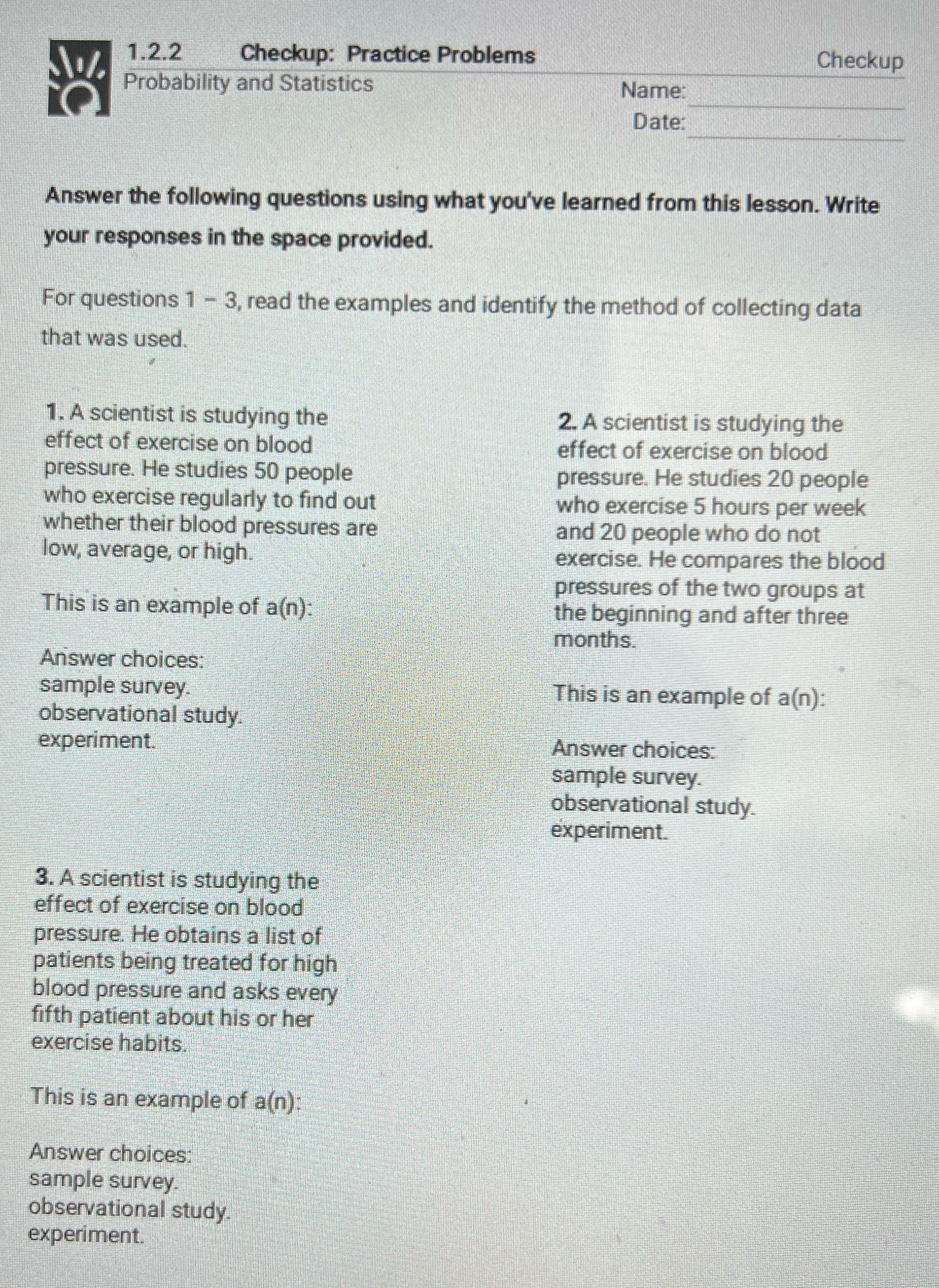1.2.2 Checkup: Practice Problems Checkup Probability and Statistics Name: Date: Answer