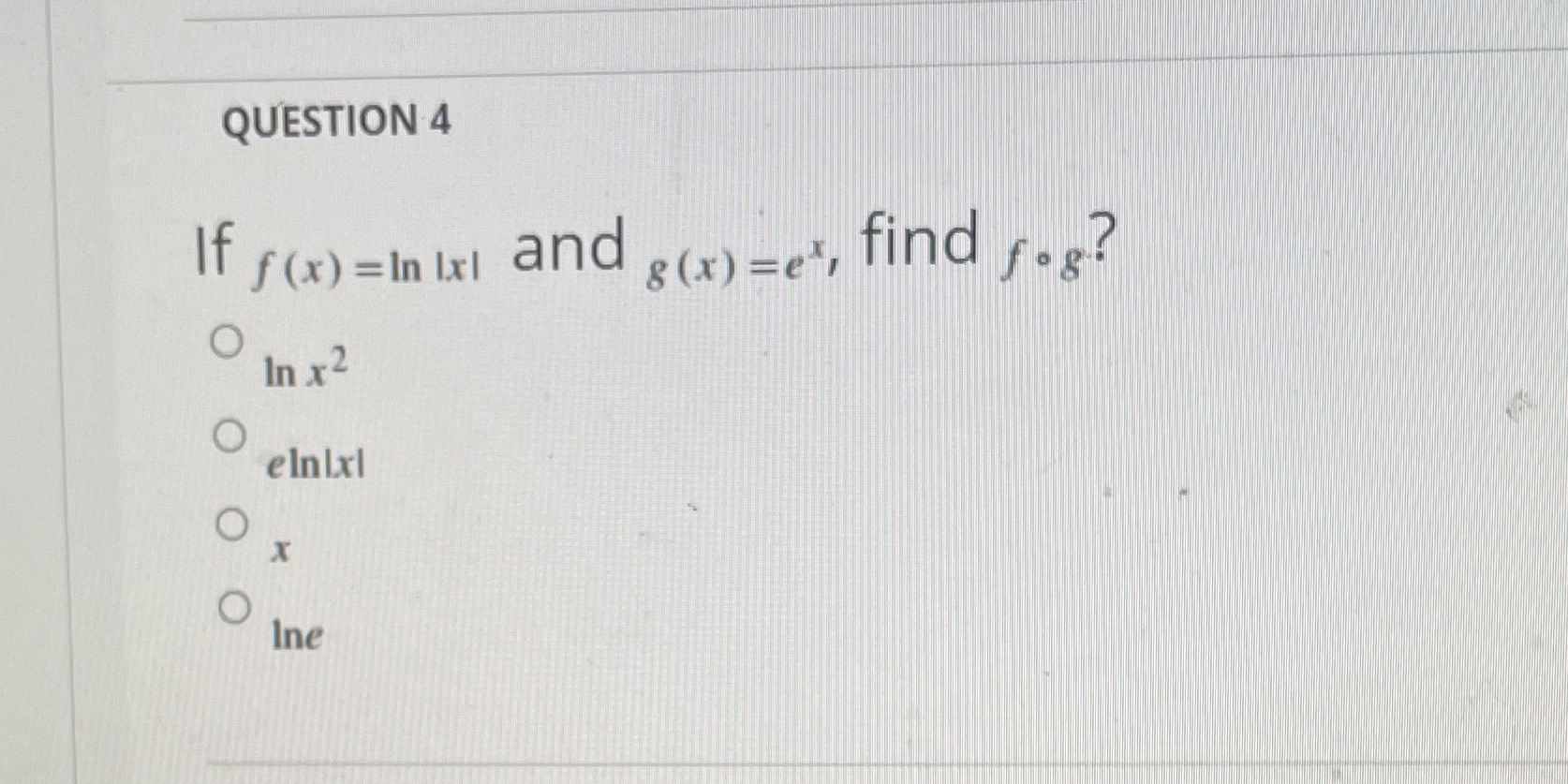 QUESTION 4 and eInlxl Ine find fog?