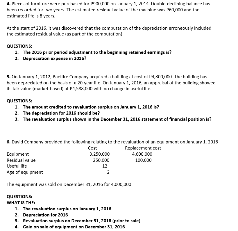 Please answer. refer to the image. it is all complete questions. all