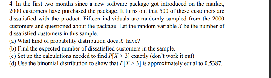 4. In the first two months since a new software package