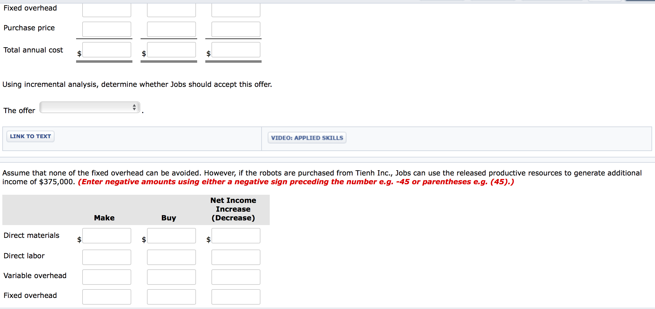 problem Exercise 7-6 Jobs, Inc. has recently started the manufacture of Tri-Robo,