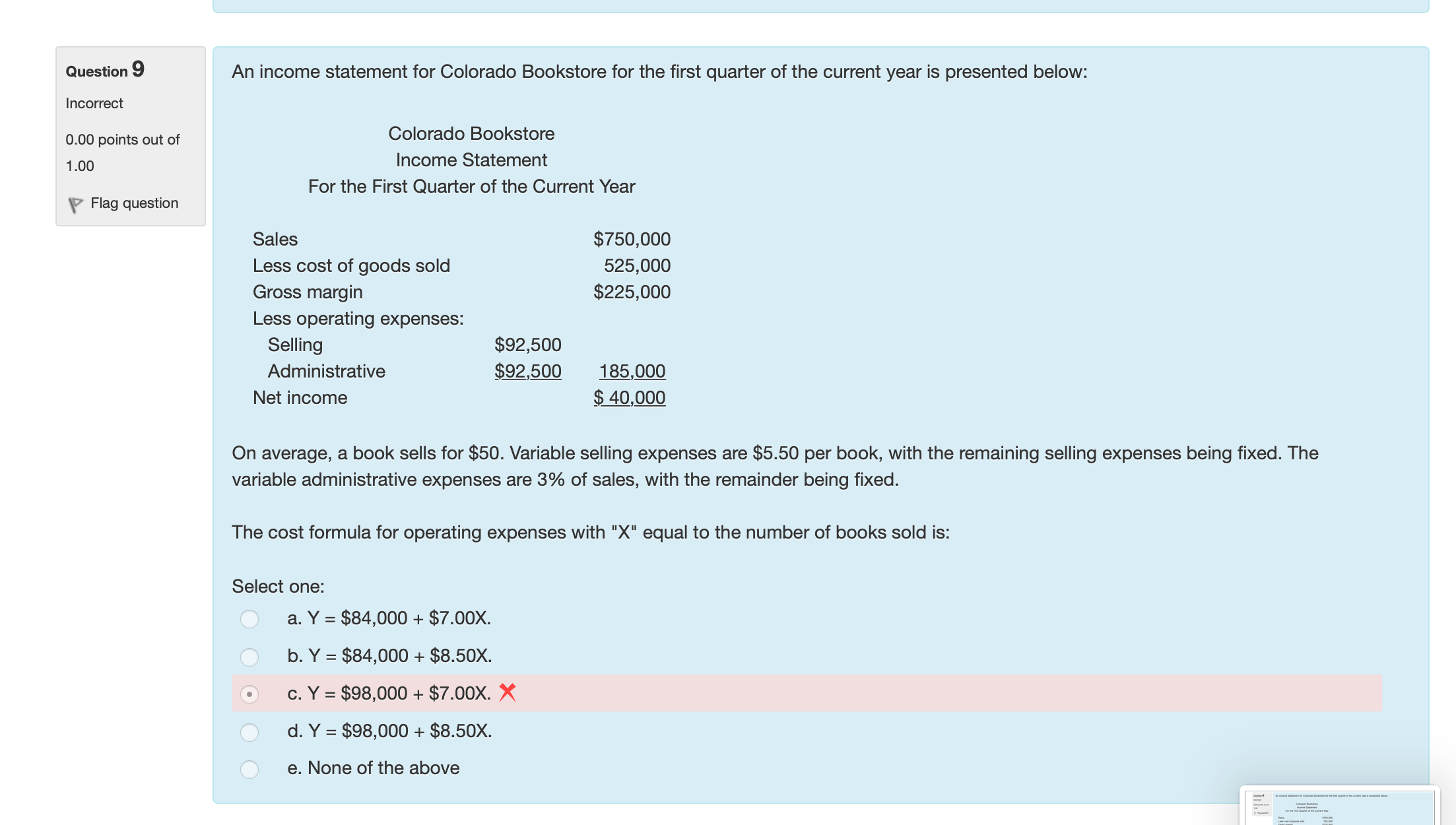 variable cost per unit for Marcellus Company is: Flag question Select one:
