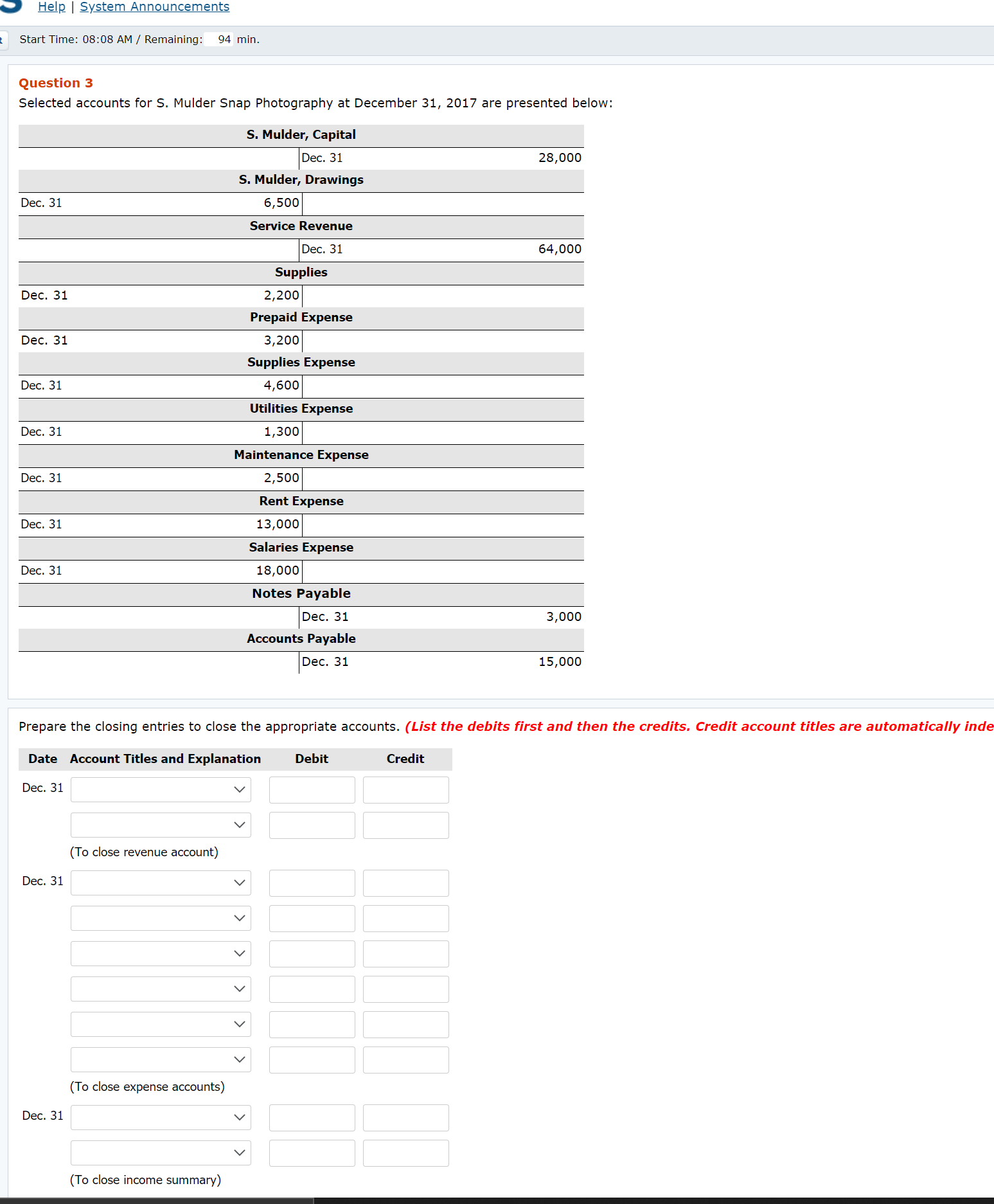 Please help me Help | System Announcements Start Time: 08:08 AM /
