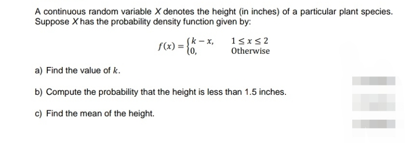 probability statistics A oontinuous random variable X denotes the height {in inches}