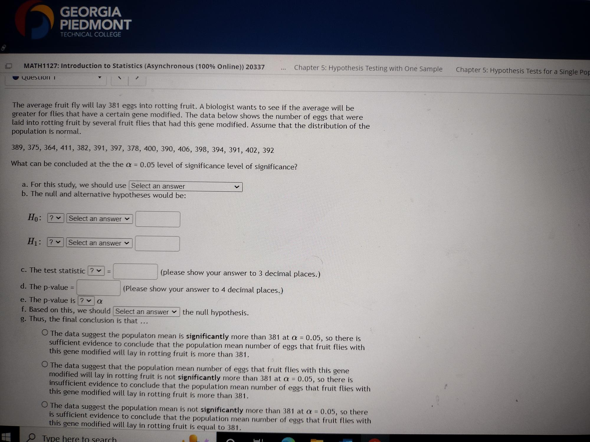 Distribution Score: 0/20 0/4 answered . Question 4 Births are approximately Uniformiy